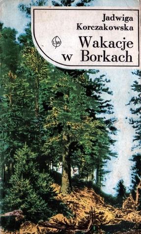 Wakacje w Borkach