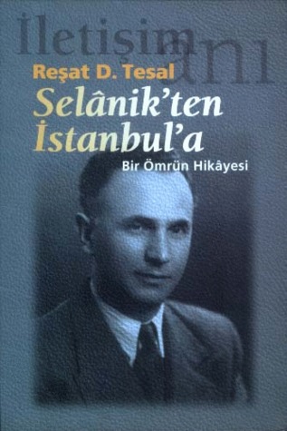 Selanik'ten İstanbul'a Bir Ömrün Hikâyesi (Paperback)