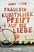 Fräulein Kubitschek pfeift auf die Liebe