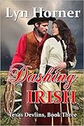 Dashing Irish: Texas Devlins, Book Three