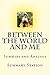 Summary and Analysis: Between the World and Me: Summary and Analysis of Ta-Nehisi Coates’ “Between the World and Me”