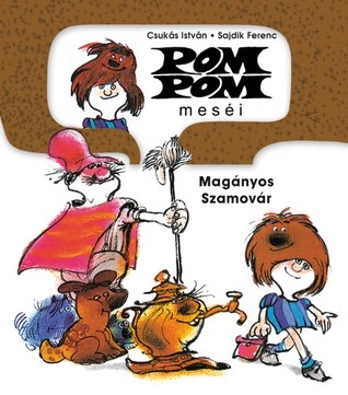 A magányos szamovár (Pom Pom meséi, #11)