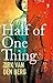 Half of One Thing