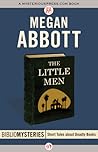 The Little Men by Megan Abbott