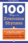 100 Ways to Overcome Shyness by Barton Goldsmith