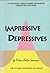 Impressive Depressives: 75 Historical Cases of Manic Depression from Seven Countries
