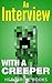 An Interview With A Creeper (An Interview With A Minecraft Mob Book 2)