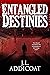 Entangled Destinies