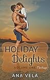 Holiday Delights: Volume One - The Escape Holiday Delights: Volume One - The Escape