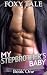 My Stepbrother's Baby by Foxy Tale