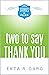 Two to Say Thank You