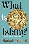 What Is Islam?: T...