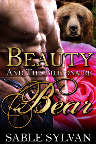 Beauty and the Billionaire Bear (The Shifter Princes, #2)