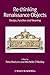 Re-thinking Renaissance Objects: Design, Function and Meaning (Renaissance Studies Special Issues)