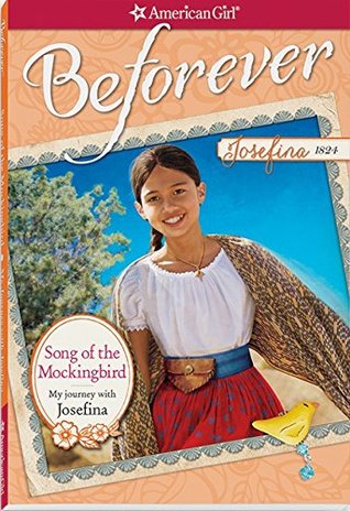 Song of the Mockingbird: My Journey With Josefina (American Girl Beforever Journey)