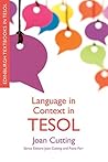 Language in Context in TESOL (Edinburgh Textbooks in TESOL EUP) Language in Context in TESOL (Edinburgh Textbooks in TESOL EUP)