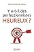 Y a-t-il des perfectionnistes heureux ? by Monica Ramirez Basco