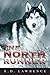 The North Runner by R.D. Lawrence
