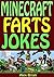 Minecraft Farts Jokes: An Unofficial Minecraft Book