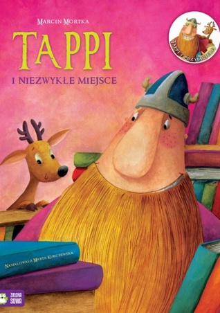 Tappi i niezwykłe miejsce (Tappi i przyjaciele, #3)