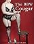 The BBW Cougar (Mature Woman, MILF, Romance, Older Woman, BBW)