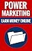 Power Marketing - Earn Mone...