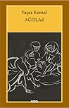 Ağıtlar by Yaşar Kemal