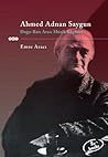Ahmed Adnan Saygun - Doğu-Batı Arası Müzik Köprüsü