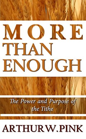 More Than Enough: The Power and Purpose of the Tithe