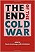 The End of the Cold War by David       Armstrong