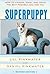 Superpuppy: How to Choose, ...