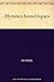 Hymnes homériques (French Edition)