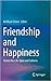 Friendship and Happiness: Across the Life-Span and Cultures
