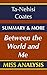 Between the World and Me: A Novel By Ta-Nehisi Coates | Summary & More