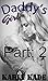Daddy's Girl Part 2: Medica...