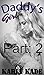 Daddy's Girl Part 2 by Karly Kade