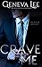 Crave Me (Royals Saga, #4)