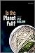 Is the Planet Full? by Ian Goldin