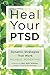 Heal Your PTSD: Dynamic Str...