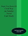 Study Guide For Magic Tree House #21 Civil War on Sunday Novel Unit Study Study Guide For Magic Tree House #21 Civil War on Sunday Novel Unit Study