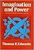 Imagination and power; by Thomas R. Edwards