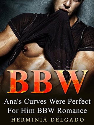 BBW: Ana's Curves Were Perfect For Him (Kindle Edition)