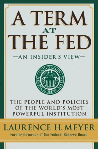 A Term at the Fed: An Insider's View (Hardcover)