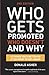 Who Gets Promoted, Who Doesn't, and Why by Donald Asher