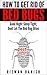 How to get rid of Bed Bug Bites? Everything You Need to Know About the Signs, Symptoms and Treatment of Bed Bugs in Your Home