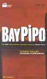 Bay Pipo - Bir Mİ...