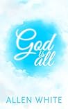 God Is All