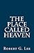 The Place Called Heaven