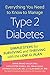 Everything You Need to Know to Manage Type 2 Diabetes: Simple Steps for Surviving and Thriving with the Low GI Plan (The New Glucose Revolution Series)