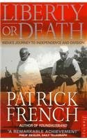 Liberty or Death: India's Journey to Independence and Division (Paperback)